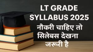 LT GRADE SYLLABUS 2025 Subjects ENGLISH, HINDI ENGLISH, MATHEMATICS ALL SUBJECTS Etc