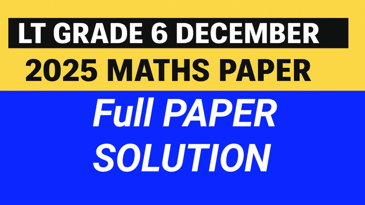 LT GRADE EXAM PAPER SOLUTION